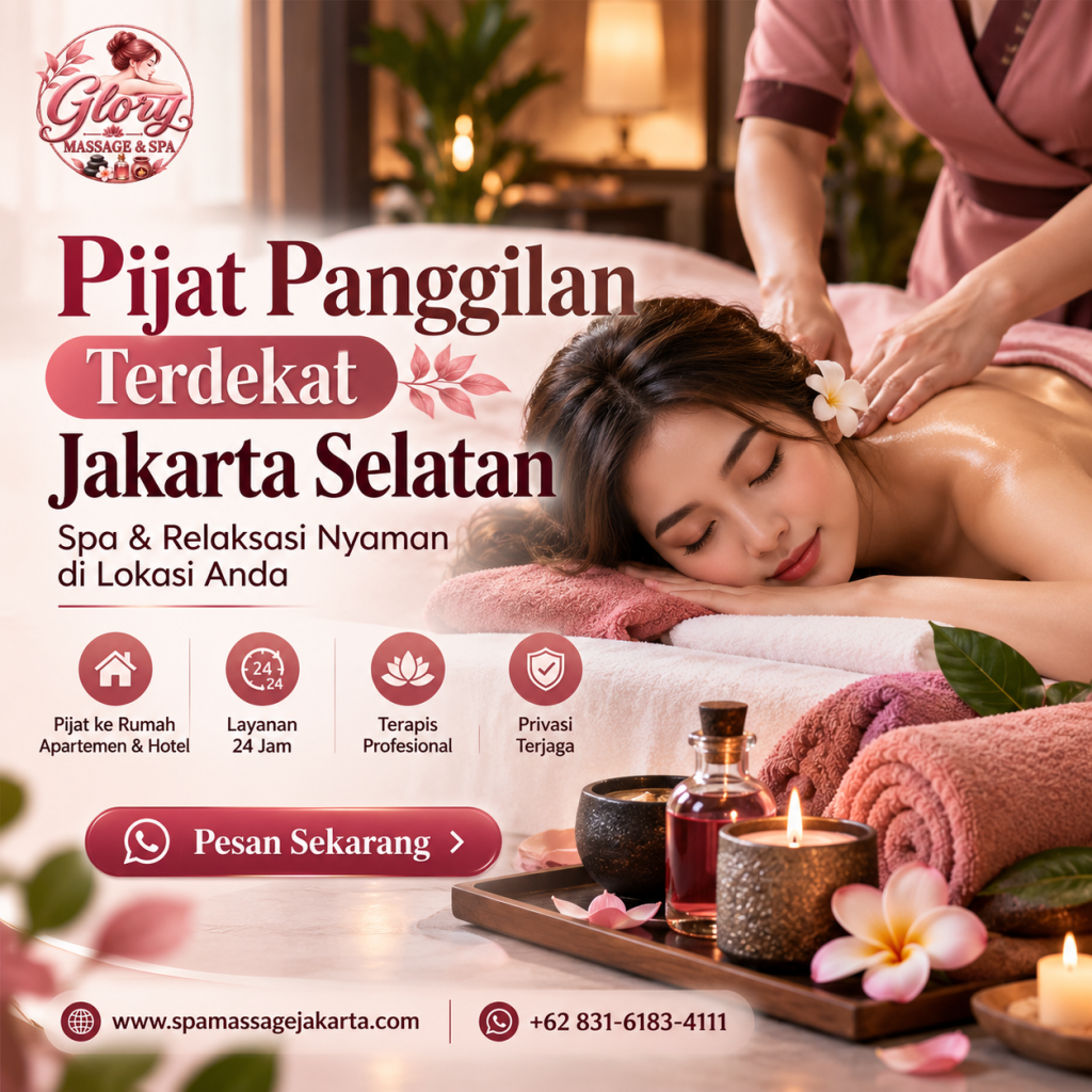 Pijat Panggilan Terdekat Jakarta Selatan